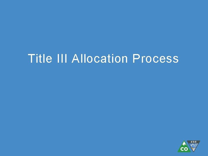 Title III Allocation Process 