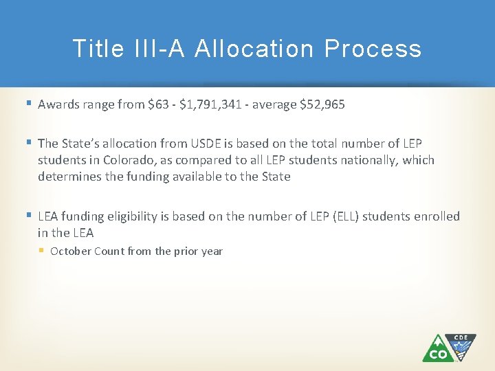 Title III-A Allocation Process Awards range from $63 - $1, 791, 341 - average