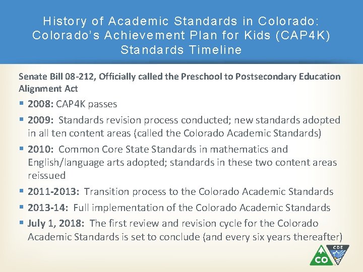 History of Academic Standards in Colorado: Colorado’s Achievement Plan for Kids (CAP 4 K)