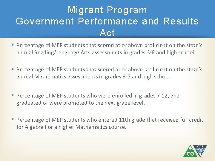 Migrant Program Government Performance and Results Act Percentage of MEP students that scored at