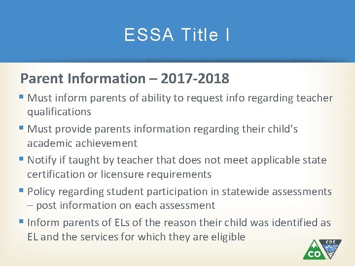 ESSA Title I Parent Information – 2017 -2018 Must inform parents of ability to