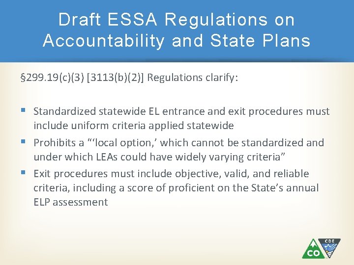 Draft ESSA Regulations on Accountability and State Plans § 299. 19(c)(3) [3113(b)(2)] Regulations clarify: