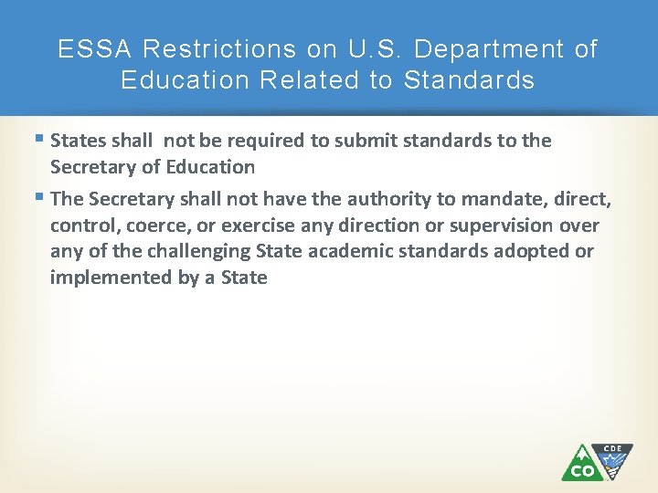 ESSA Restrictions on U. S. Department of Education Related to Standards States shall not