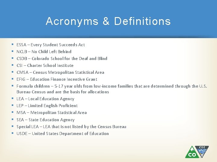 Acronyms & Definitions ESSA – Every Student Succeeds Act NCLB – No Child Left