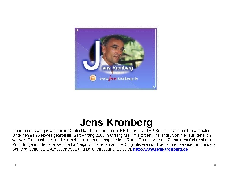 Jens Kronberg Geboren und aufgewachsen in Deutschland, studiert an der HH Leipzig und FU