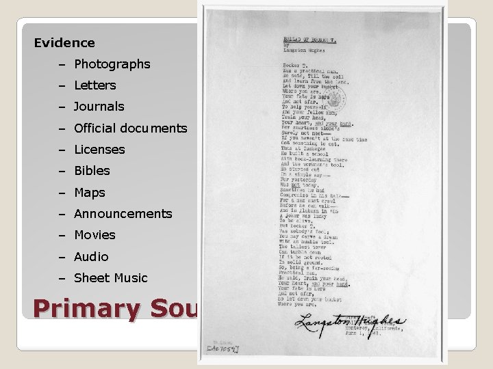 Evidence – Photographs – Letters – Journals – Official documents – Licenses – Bibles
