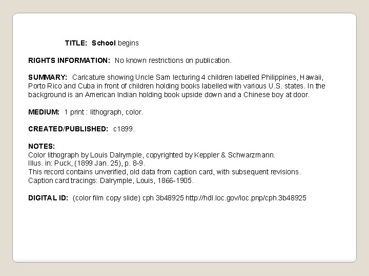 TITLE: School begins RIGHTS INFORMATION: No known restrictions on publication. SUMMARY: Caricature showing Uncle