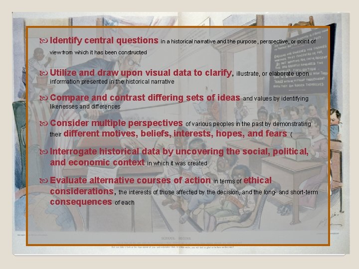  Identify central questions in a historical narrative and the purpose, perspective, or point