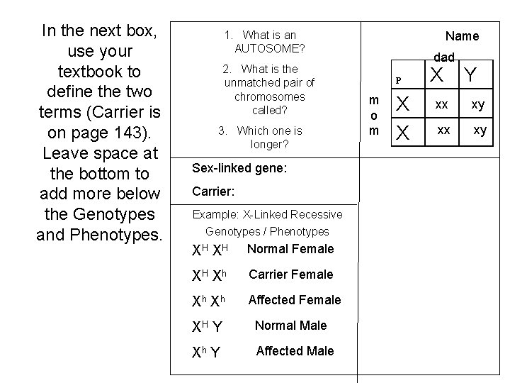 In the next box, use your textbook to define the two terms (Carrier is