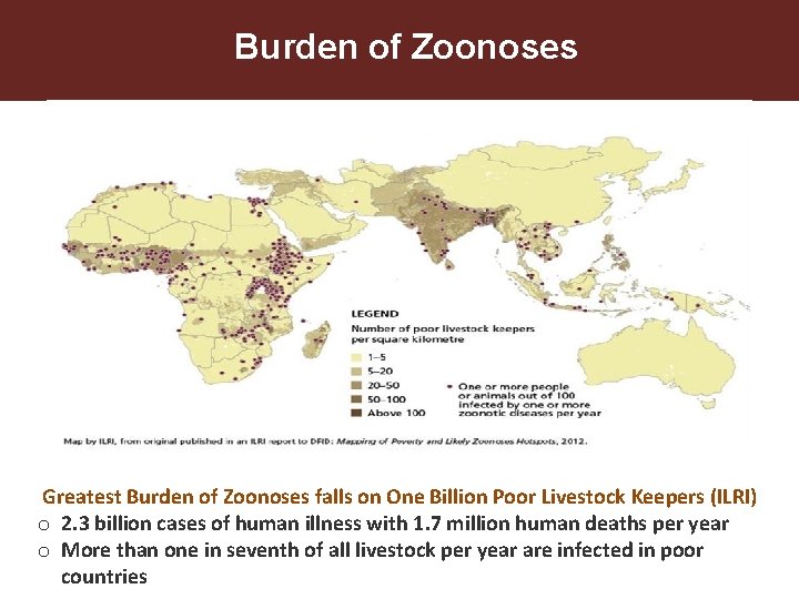 Burden of Zoonoses Greatest Burden of Zoonoses falls on One Billion Poor Livestock Keepers