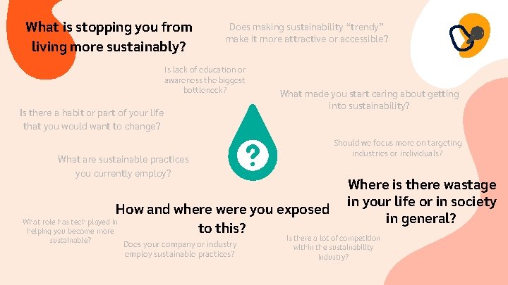 What is stopping you from living more sustainably? Does making sustainability “trendy” make it