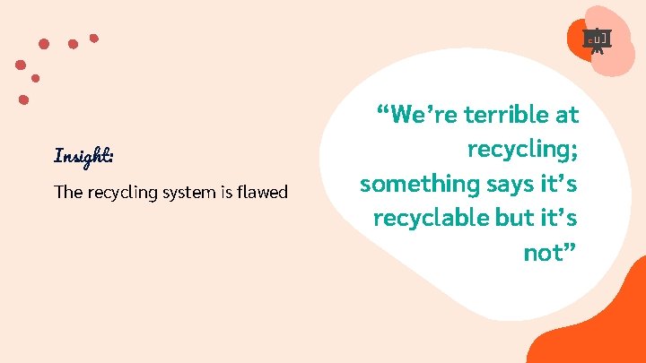 Insight: The recycling system is flawed “We’re terrible at recycling; something says it’s recyclable