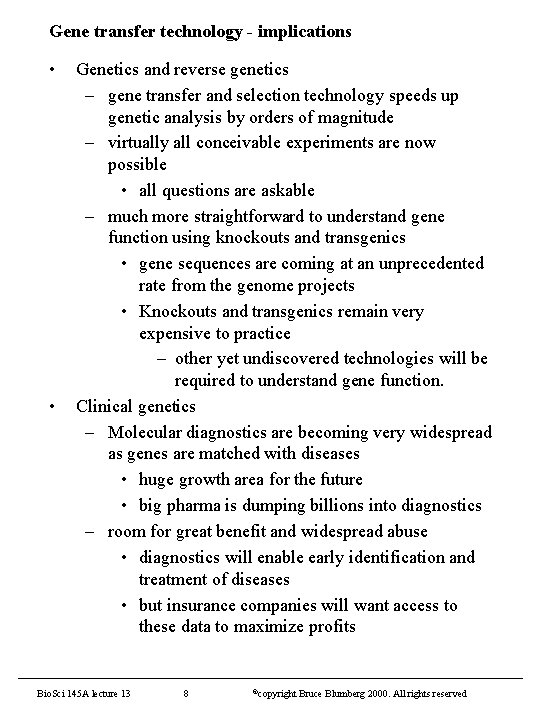 Gene transfer technology - implications • • Genetics and reverse genetics – gene transfer