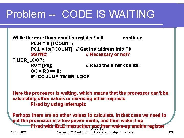 Problem -- CODE IS WAITING While the core timer counter register ! = 0