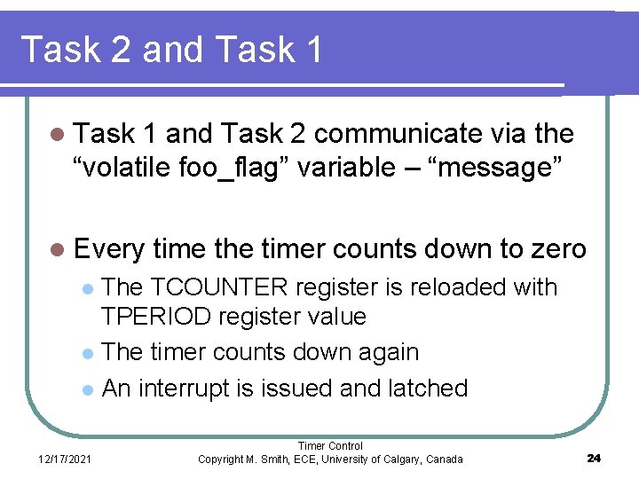Task 2 and Task 1 l Task 1 and Task 2 communicate via the