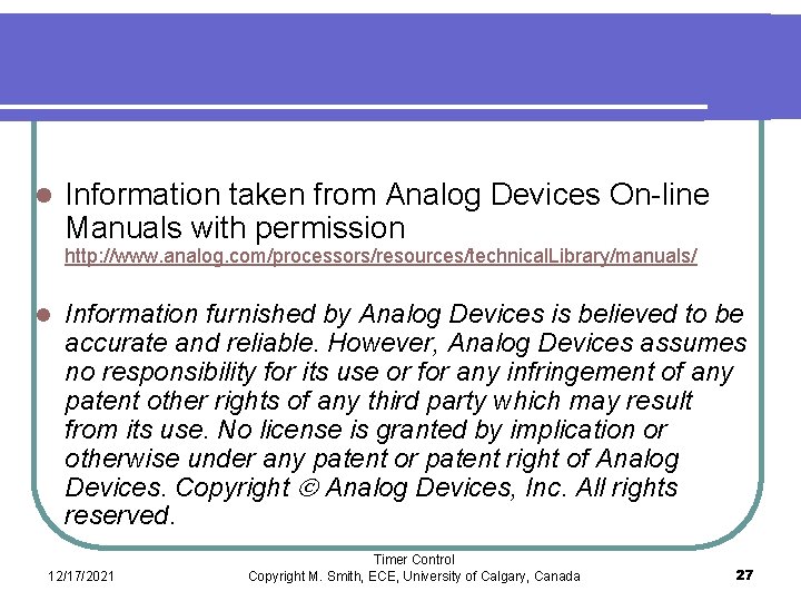 l Information taken from Analog Devices On-line Manuals with permission http: //www. analog. com/processors/resources/technical.