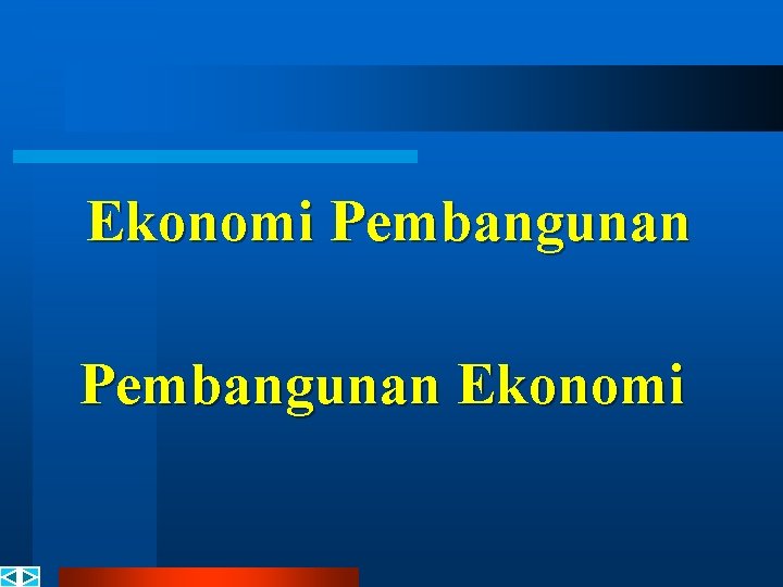 Ekonomi Pembangunan Ekonomi 