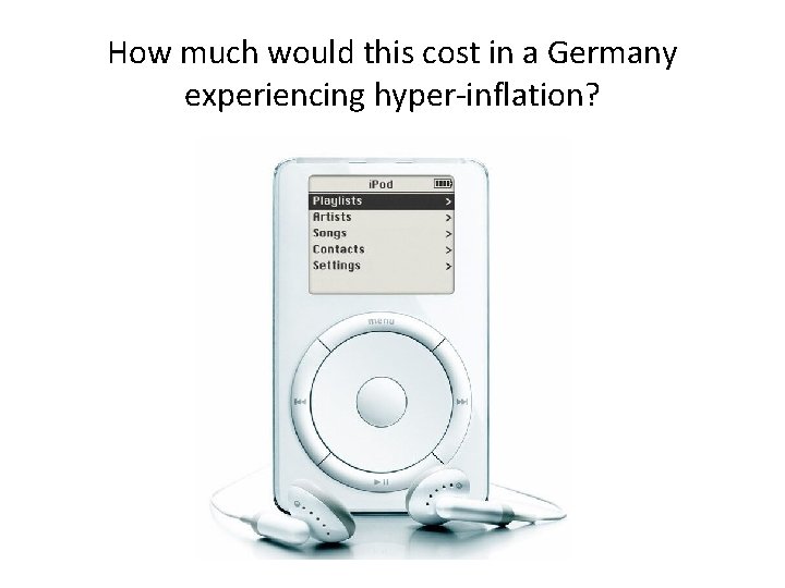 How much would this cost in a Germany experiencing hyper-inflation? 