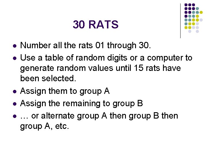 30 RATS l l l Number all the rats 01 through 30. Use a