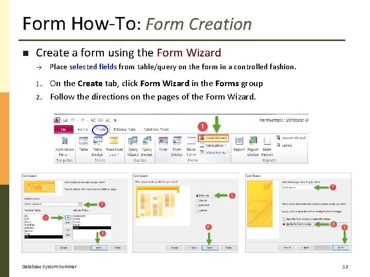 Form How-To: Form Creation Create a form using the Form Wizard → Place selected