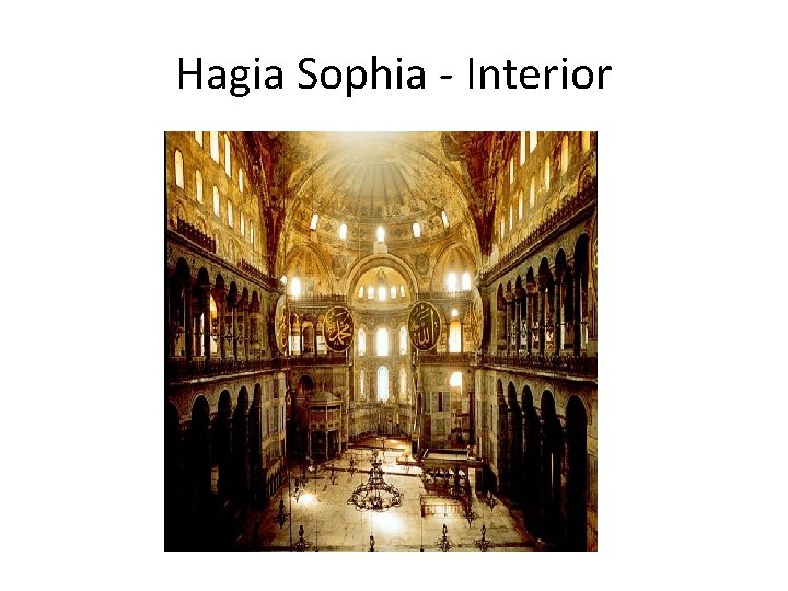 Hagia Sophia - Interior 