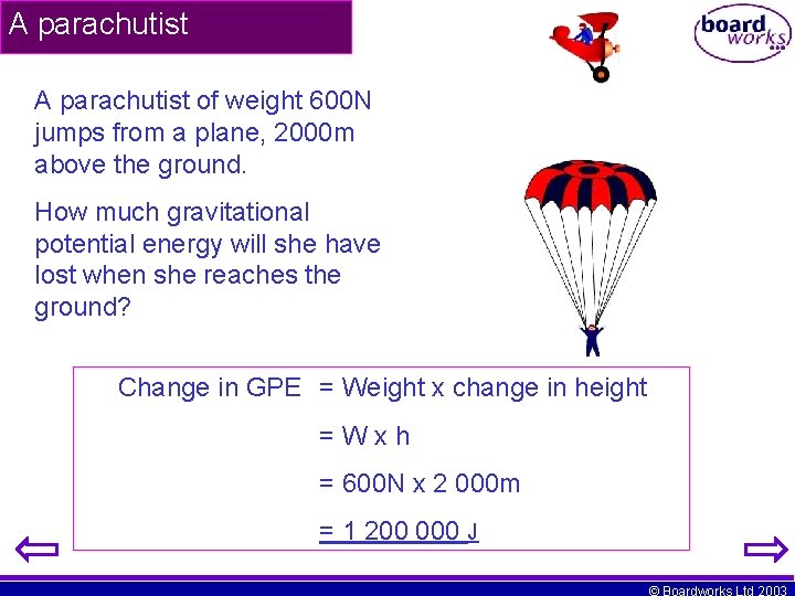 A parachutist of weight 600 N jumps from a plane, 2000 m above the