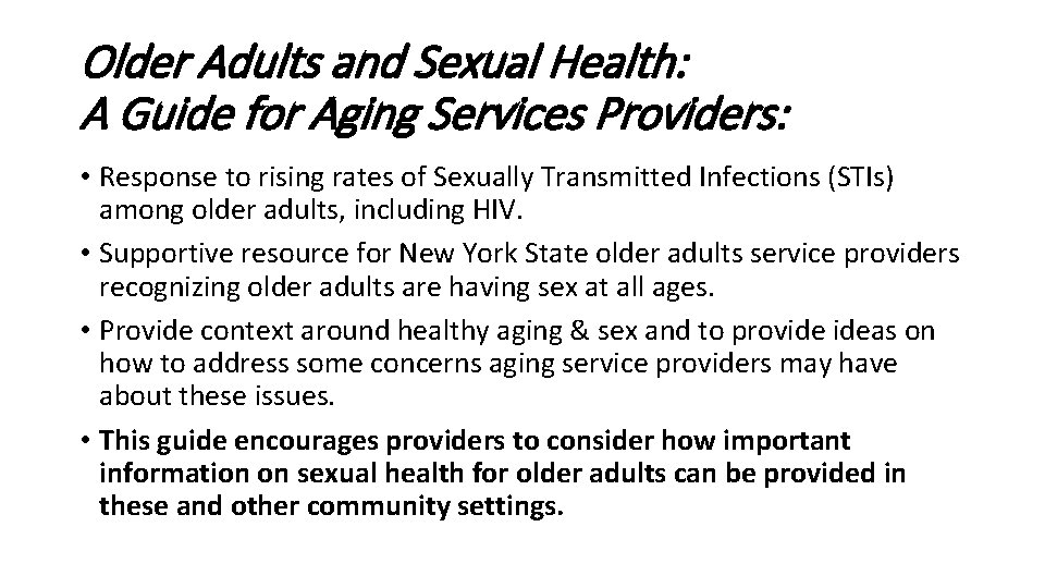 Older Adults and Sexual Health: A Guide for Aging Services Providers: • Response to