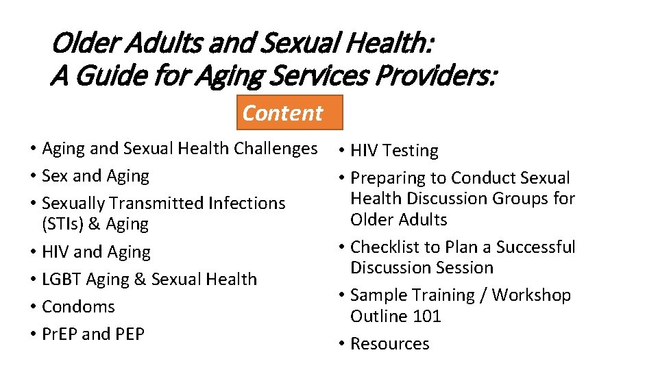 Older Adults and Sexual Health: A Guide for Aging Services Providers: Content • Aging