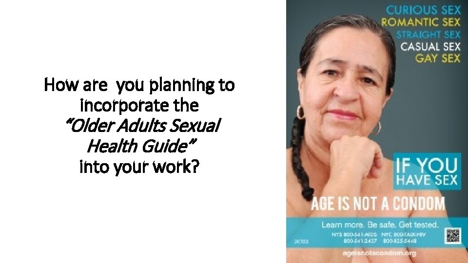 How are you planning to incorporate the “Older Adults Sexual Health Guide” into your