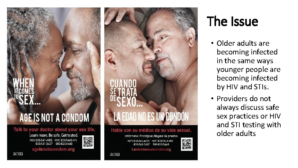 The Issue • Older adults are becoming infected in the same ways younger people