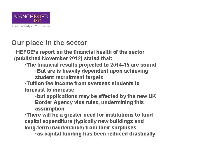 Our place in the sector • HEFCE’s report on the financial health of the