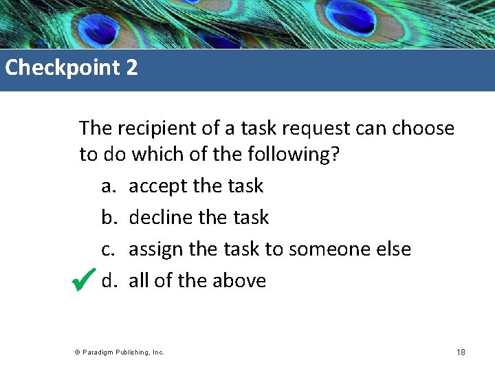 Checkpoint 2 The recipient of a task request can choose to do which of