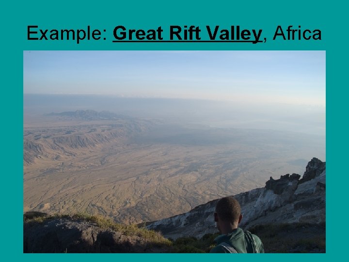 Example: Great Rift Valley, Africa 