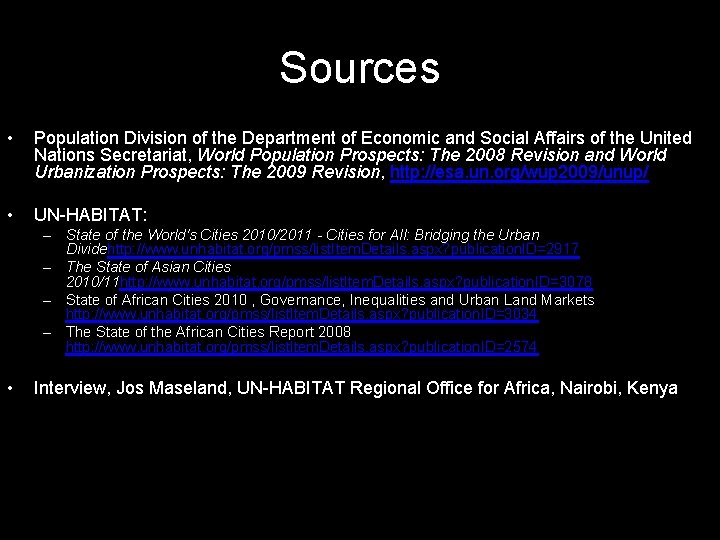 Sources • Population Division of the Department of Economic and Social Affairs of the
