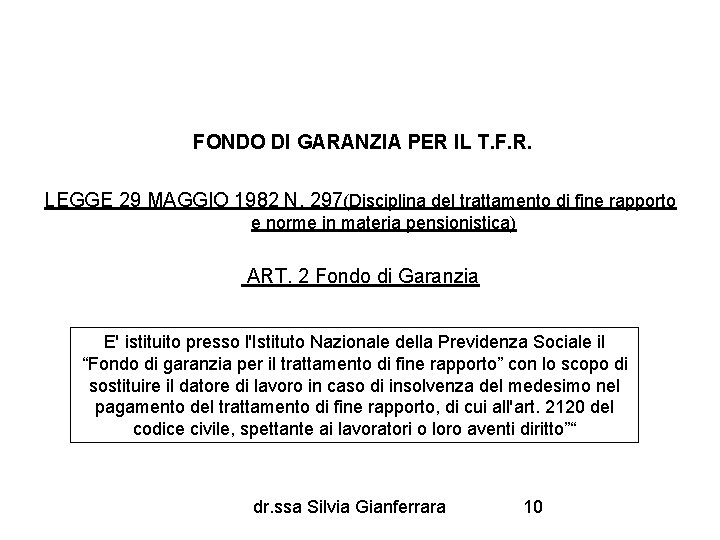 FONDO DI GARANZIA PER IL T. F. R. LEGGE 29 MAGGIO 1982 N. 297(Disciplina