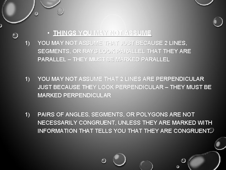  • THINGS YOU MAY NOT ASSUME 1) YOU MAY NOT ASSUME THAT JUST