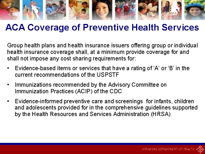 ACA Coverage of Preventive Health Services Group health plans and health insurance issuers offering