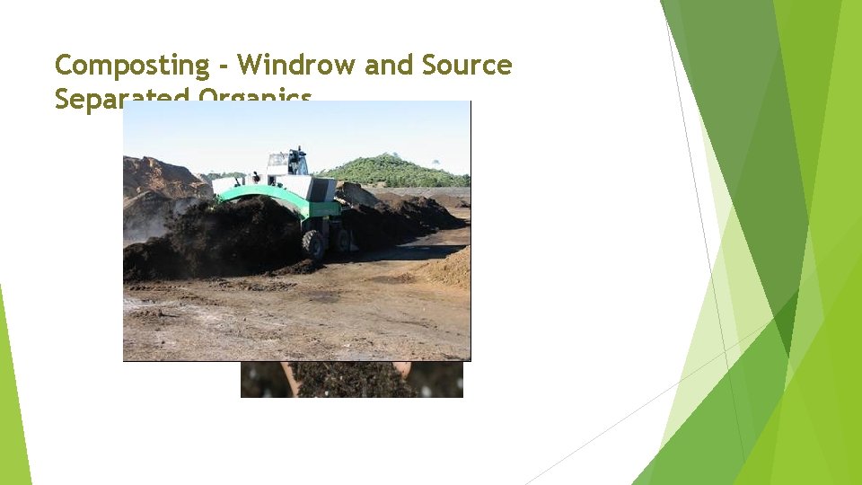 Composting - Windrow and Source Separated Organics 