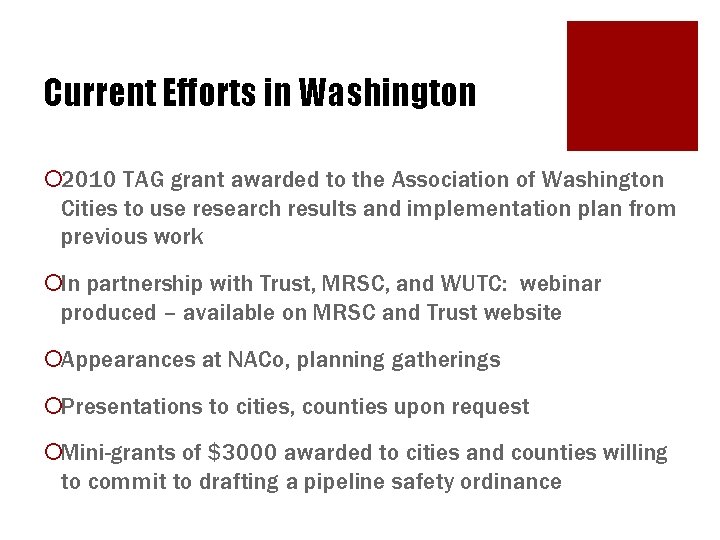 Current Efforts in Washington ¡ 2010 TAG grant awarded to the Association of Washington