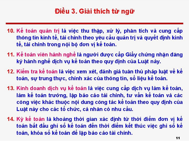 Điều 3. Giải thích từ ngữ 10. Kế toán quản trị là việc thu