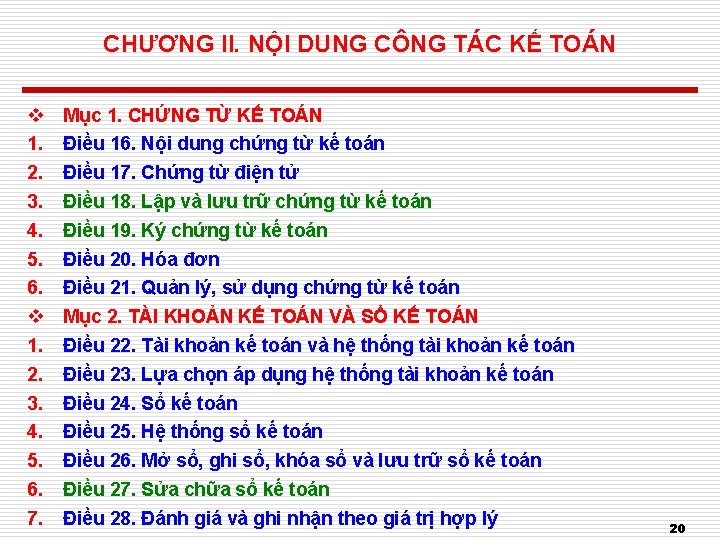 CHƯƠNG II. NỘI DUNG CÔNG TÁC KẾ TOÁN v 1. 2. 3. 4. 5.