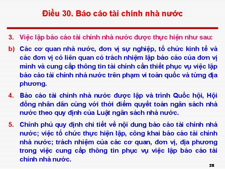 Điều 30. Báo cáo tài chính nhà nước 3. Việc lập báo cáo tài