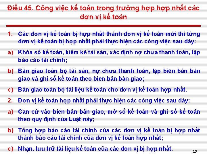 Điều 45. Công việc kế toán trong trường hợp nhất các đơn vị kế