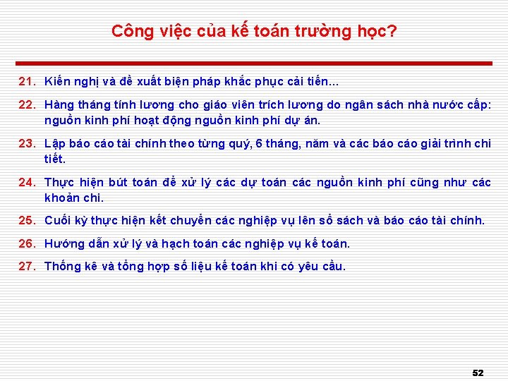 Công việc của kế toán trường học? 21. Kiến nghị và đề xuất biện