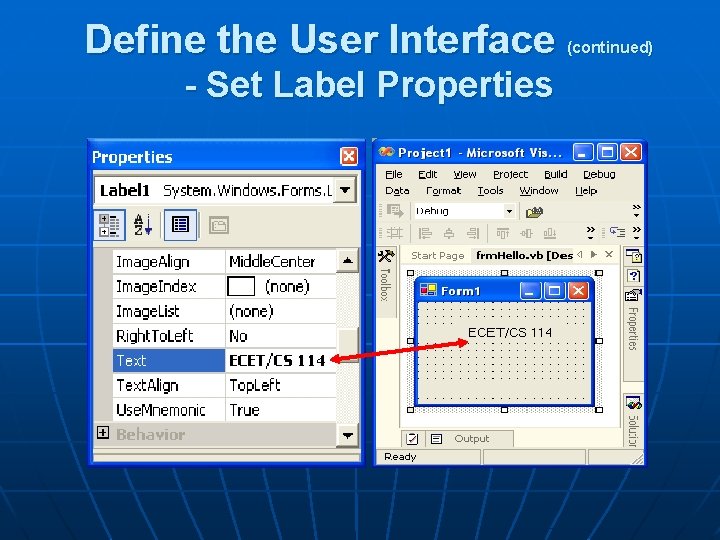 Define the User Interface - Set Label Properties (continued) 