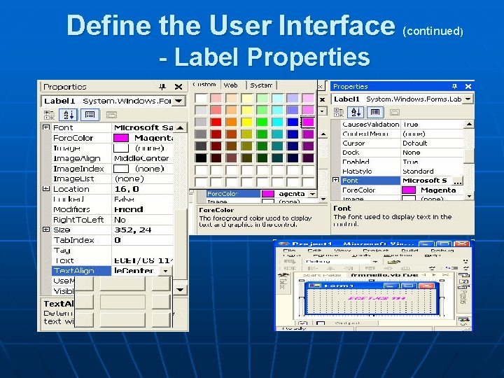 Define the User Interface - Label Properties (continued) 