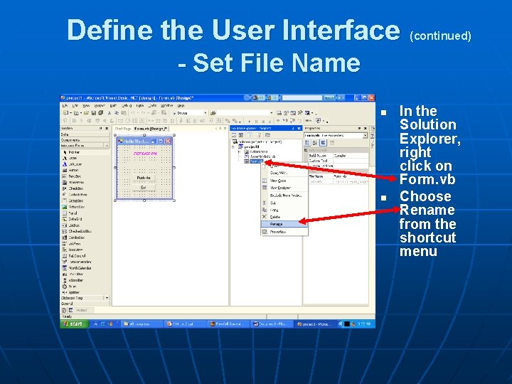 Define the User Interface (continued) - Set File Name n n In the Solution