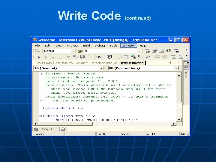 Write Code (continued) 