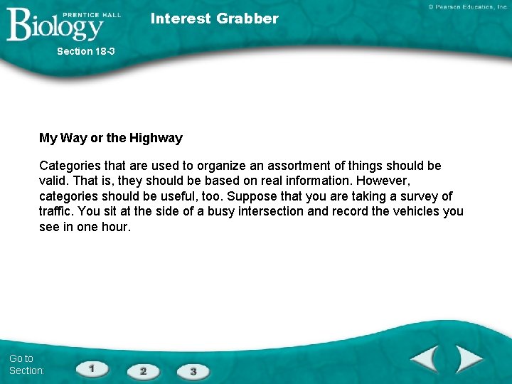 Interest Grabber Section 18 -3 My Way or the Highway Categories that are used