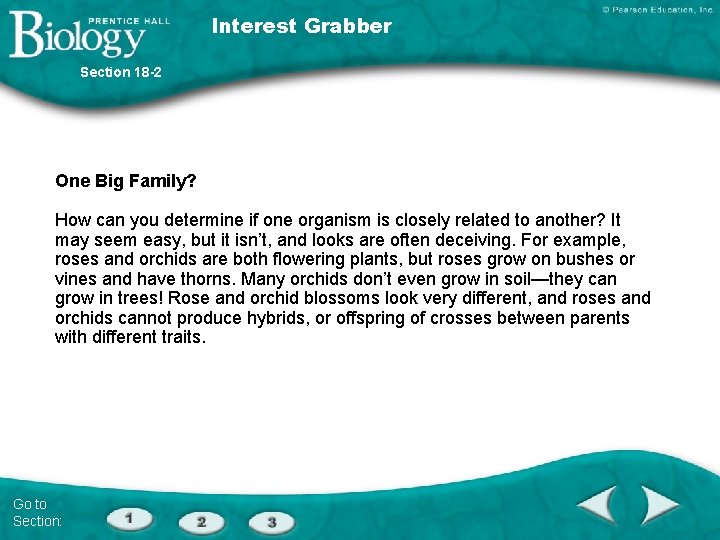 Interest Grabber Section 18 -2 One Big Family? How can you determine if one